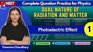 Dual Nature  I  Best Physics Question Practice for NEET  Class 12th Physics by TamannaChaudhary [upl. by Lattimer]