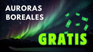 ¿Quieres ver AURORAS Boreales GRATIS Aquí te cuento TODO lo que necesitas saber para encontrarlas [upl. by Lavelle]