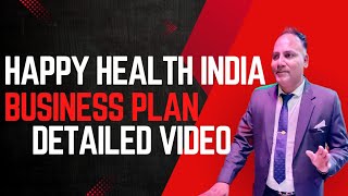 HAPPY HEALTH INDIA  NEW BUSINESS PLAN  HHI WITH PARAMJEET YADAV [upl. by Gnuhp]