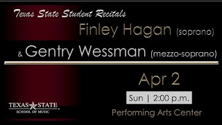 TXST Musics Finley Hagan soprano amp Gentry Wessman mezzosoprano  Songs of Love Apr 2 23 [upl. by Xever]