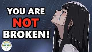 Why Depression Doesn’t Make You Broken [upl. by Ashbaugh]