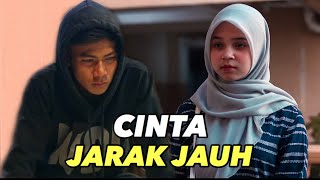 PERCINTAAN JARAK JAUH 3 [upl. by Downall]