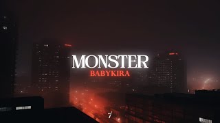 BABYKIRA  MONSTER [upl. by Lakim]