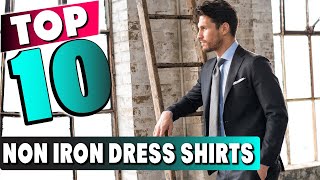 Top 10 Best Non Iron Dress Shirts 2024 [upl. by Nerrej]