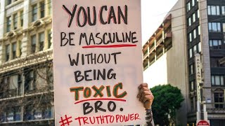 The Term Toxic Masculinity Was Not Coined By Feminists [upl. by Ardath]