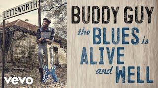 Buddy Guy  A Few Good Years Official Audio [upl. by Kopple791]