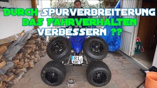 Durch Spurverbreiterung Fahrverhalten verbessern   Quad breiter machen amp Reifen wechseln [upl. by Uwkuhceki181]