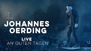 Johannes Oerding  An guten Tagen Live am Kalkberg [upl. by Ihsorih]