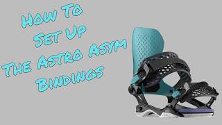 How To Set Up The Bataleon Astro Asym Binding [upl. by Meesak131]