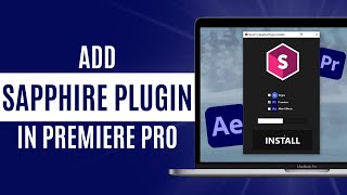 How to Add Sapphire Plugin in Premiere Pro 2024  Step by Step [upl. by Etam662]