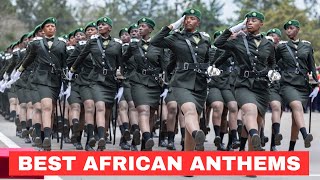 10 Best African National Anthems [upl. by Volpe412]