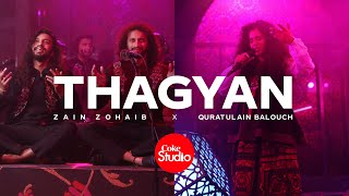 Coke Studio  Season 14  Thagyan  Zain Zohaib x Quratulain Balouch [upl. by Nylzzaj]