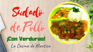 Cómo hacer un Sudado de Pollo Con Vegetales  Receta Fácil y Deliciosa [upl. by Anerev]