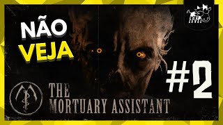 NÃO DOU SORTE em Assistente de Necrotério  The Mortuary Assistant [upl. by Raab123]