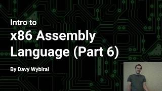 Intro to x86 Assembly Language Part 6 [upl. by Norri]