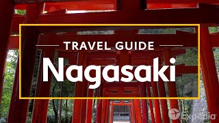 Nagasaki Vacation Travel Guide  Expedia [upl. by Eimmas]