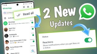 2 Whatsapp New Update  whatsapp status Reaction And Read All New Feature  Whatsapp Updates 🔥 [upl. by Caleb]