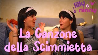 La Canzone della Scimmietta  Canzoni per bimbi di Lilly amp Ninny [upl. by Annoyt]