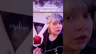 4am thoughts on Midnight Sun aka Twilight from Edward’s pov booktube bookreview twilight [upl. by Britt]