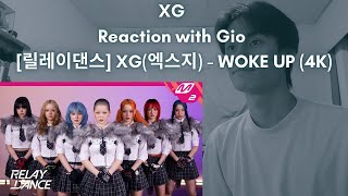 XG Reaction with Gio 릴레이댄스 XG엑스지  WOKE UP 4K [upl. by Frederick]