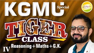 Reasoning  Maths  GK  KGMU Special Tiger Class 04 Golden MCQ  By Karan Sir [upl. by Bensky]