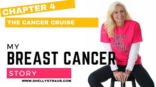 Chapter 4 The Cancer CruiseShelly’s Breast Cancer Memoir  One Year with Cancer [upl. by Rubenstein]