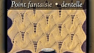 Tricot TUTO ♥ POINT FANTAISIE DENTELLE 🐑 [upl. by Beka]