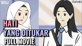 HATI YANG DITUKAR FULL MOVIE  Animasi Sekolah [upl. by Slrahc81]