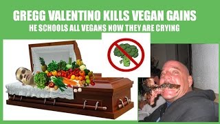 Long video but kills VEGAN GAINS amp ALL VEGANS  Very Crazy True Story at end [upl. by Byron]