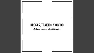 Drogas Traición Y Olvido [upl. by Sparhawk633]