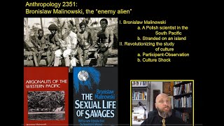 Chapter 5 quotBronislaw Malinowski the enemy alien of anthropologyquot [upl. by Ordnazil702]