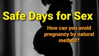 Which Days are Safe to Prevent Pregnancy [upl. by Camella628]