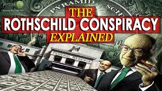 MUST SEE TO BELIEVE The Wealthiest Family in the World  Rothschild Conspiracy Explained [upl. by Kerwinn]