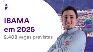 Concurso IBAMA em 2025 2408 vagas previstas [upl. by Macomber502]