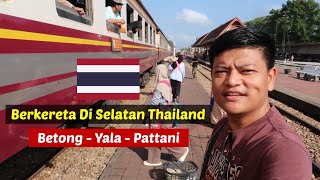 Berkereta di Selatan Thailand Betong  Yala  Pattani [upl. by Adnoloy]