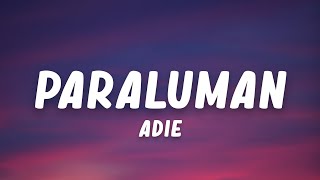 Adie  Paraluman Lyrics [upl. by Hett]