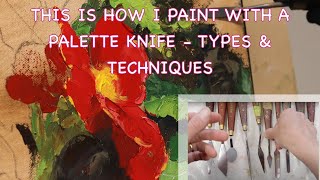 This is How I Paint with a Palette Knife  My Favourite Palette Knives amp Techniques [upl. by Irbmac]