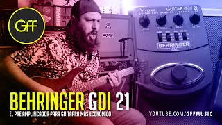 El Pre Amp para guitarra más barato BEHRINGER GDI 21 [upl. by Rome]