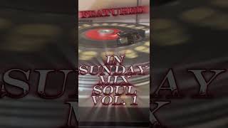 Sunday Soul Mix Vol 1 Featuring Drake amp The Ensolids [upl. by Olemrac]