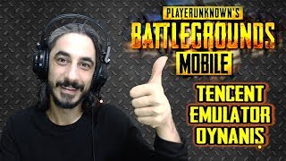 PUBG MOBILE VE TENCENT EMULATOR İNCELEME [upl. by Weyermann427]