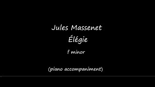 Massenet Jules – Élégie F minor pianoaccompaniment [upl. by Rehpinej]