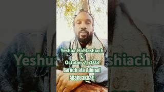 Yeshua HaMashiach and October 7th 2023 Message prophecy prayer october7memorial mme tivation e [upl. by Ahcas298]