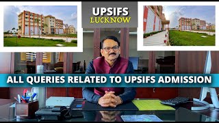 All Queries Related to Admission । UPSIFS Lucknow [upl. by Braunstein]