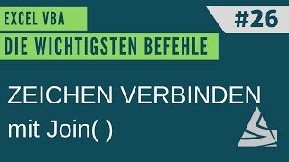 EXCEL VBA Die wichtigsten Befehle 26  Zeichen verbinden mit der JOIN Function [upl. by Enitram397]