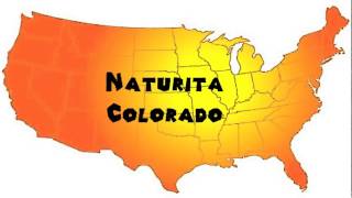 How to Say or Pronounce USA Cities — Naturita Colorado [upl. by Eppes]