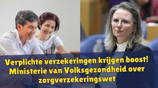 Verplichte verzekeringen krijgen boost Ministerie van Volksgezondheid over zorgverzekeringswet [upl. by Noiramed883]