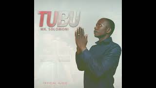 Mr Solomoni TUBU Official Audio [upl. by Annala158]