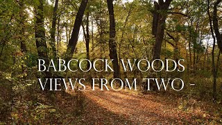 Babcock Woods  Views From Two [upl. by Ettereve]