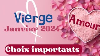 Vierge Amour Janvier 2024  choix important [upl. by Row]