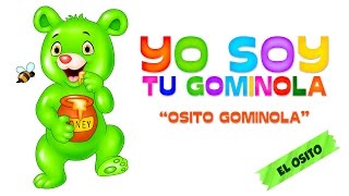 Osito Gominola Yo soy tu gominola Español YouTube Música Infantil Fiestas [upl. by Pearce336]